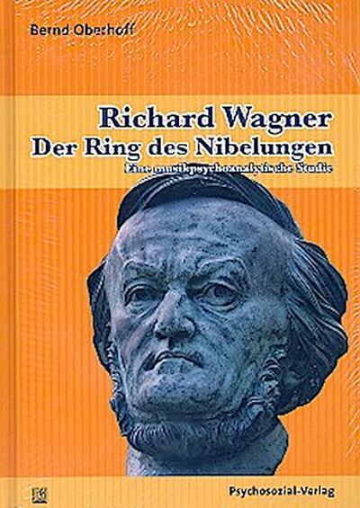 Richard Wagner. Der Ring des Nibelungen