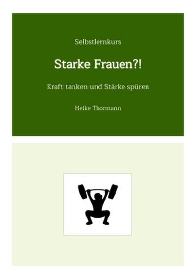 Selbstlernkurs: Starke Frauen?!