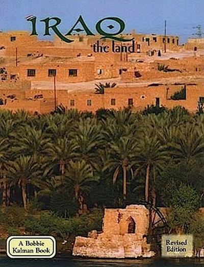 Iraq - The Land (Revised, Ed. 2)