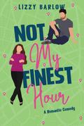Not My Finest Hour (Love in the PNW, #3)