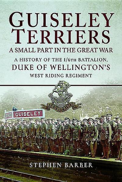 Guiseley Terriers: A Small Part of a Great War