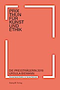Prix Thun für Kunst und Ethik - Eine wachsende Skulptur von George Steinmann: Die Preisträgerin 2018 Ursula Biemann
