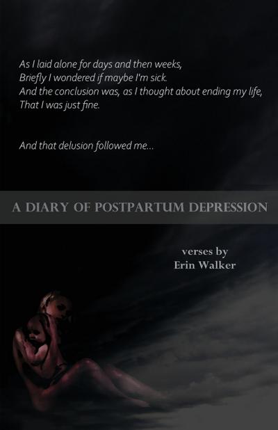 A Diary of Postpartum Depression