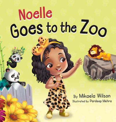 Wilson, M: Noelle Goes to the Zoo
