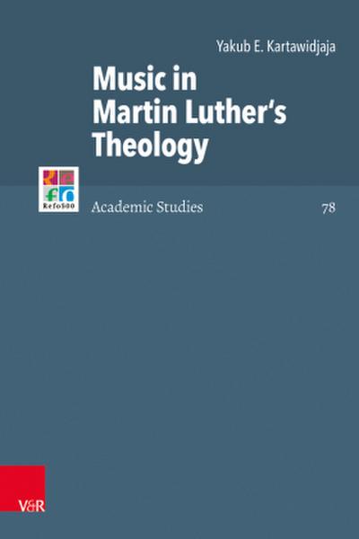 Music in Martin Luther’s Theology