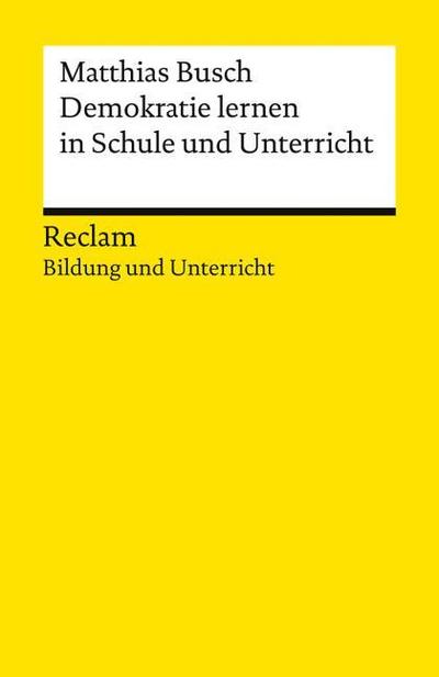 Demokratie lernen in Schule und Unterricht