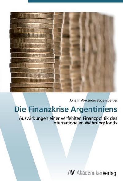Die Finanzkrise Argentiniens