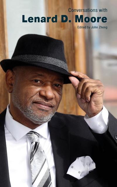 Conversations with Lenard D. Moore