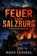Feuer über Salzburg