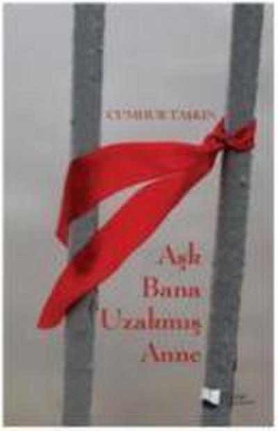 Ask Bana Uzakmis Anne