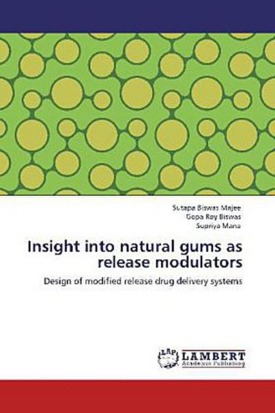 Insight into natural gums as release modulators