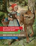 Rotes Käppchen, blauer Bart/Red Hood, Blue Beard
