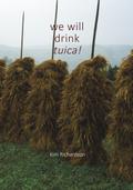 We Will Drink Tuica!