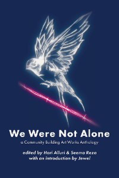 We Were Not Alone