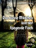 Das kleine Mädchen und der fliegende Fisch