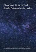 El Camino De La Verdad Desde Gálatas Hasta Judas
