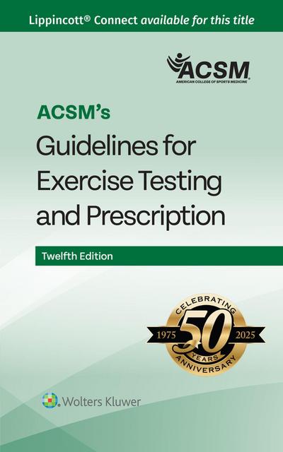 ACSM’s Guidelines for Exercise Testing and Prescription