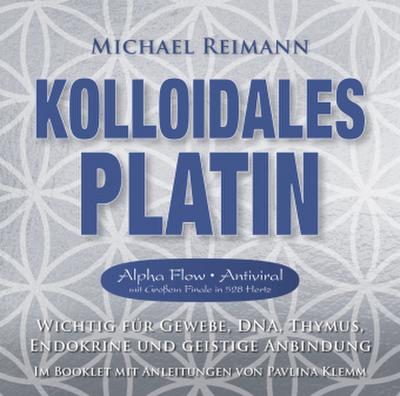 Kolloidales Platin [Alpha Flow Antiviral mit Großem Finale in 528 Hertz]