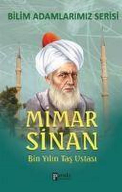 Mimar Sinan - Bin Yilin Tas Ustasi