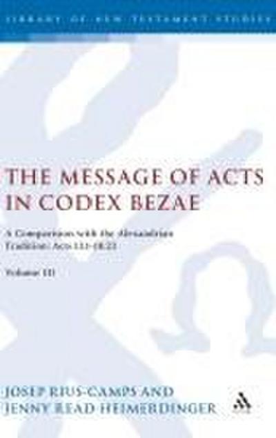 The Message of Acts in Codex Bezae, Volume 3