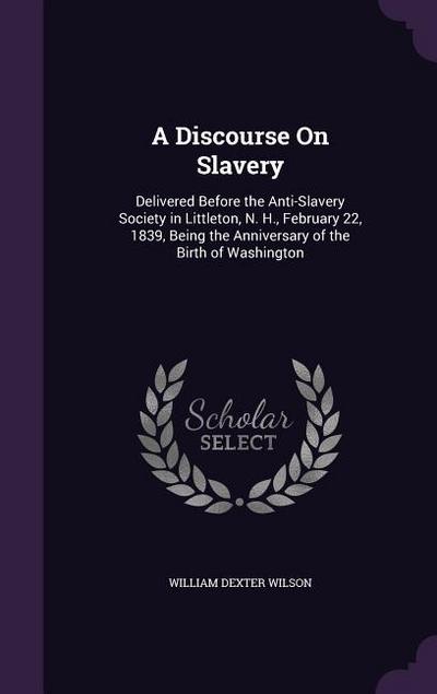 A Discourse On Slavery