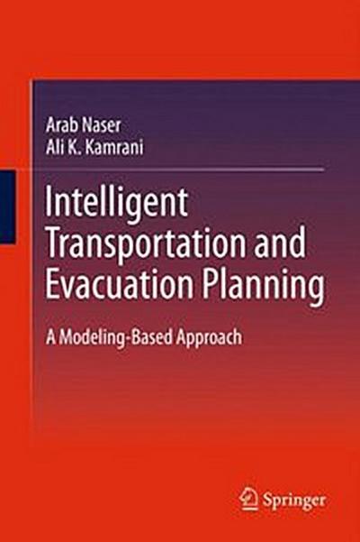 Intelligent Transportation and Evacuation Planning