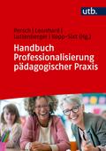 Handbuch Professionalisierung pädagogischer Praxis
