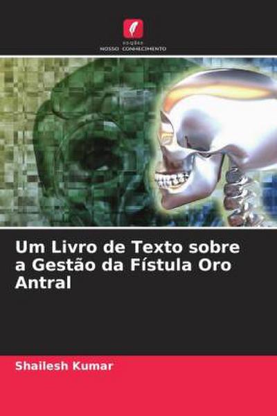 Um Livro de Texto sobre a Gestão da Fístula Oro Antral