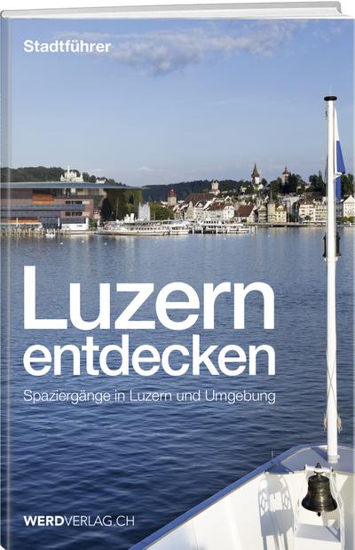 Luzern entdecken