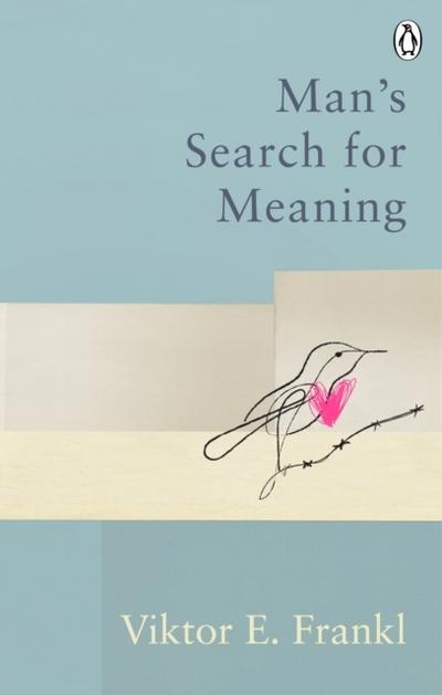 Man’s Search For Meaning