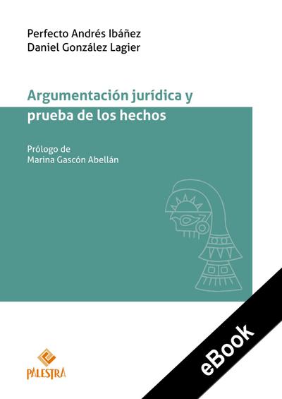 Argumentación jurídica y prueba de los hechos