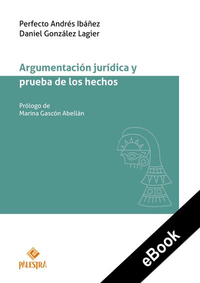 Argumentación jurídica y prueba de los hechos