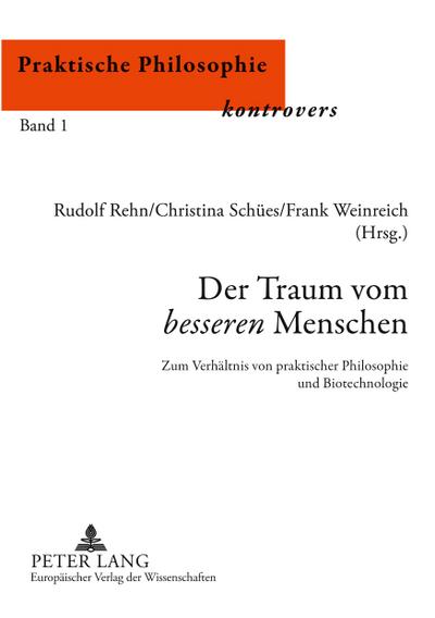 Der Traum vom ’besseren’ Menschen