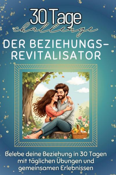 Der Beziehungs-Revitalisator