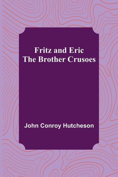 Fritz and Eric