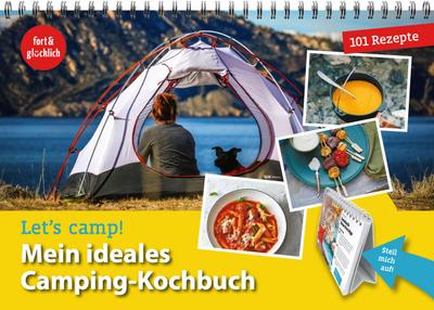 Let’s camp! Mein ideales Camping-Kochbuch