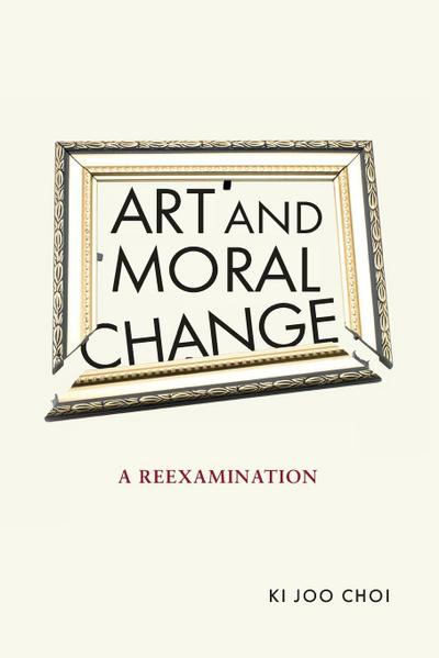 Art and Moral Change