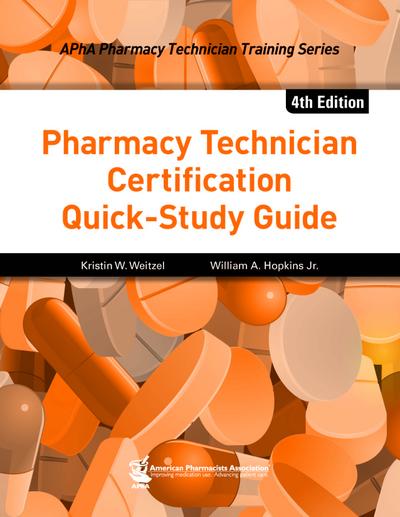 Pharmacy Technician Certification Quick-Study Guide, 4e