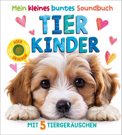 Mein kleines buntes Soundbuch - Tierkinder