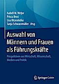 Auswahl von Männern und Frauen als Führungskräfte