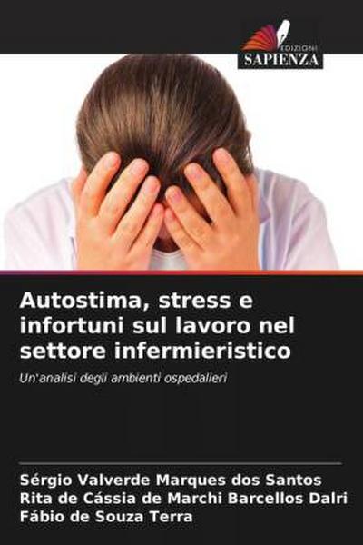 Autostima, stress e infortuni sul lavoro nel settore infermieristico