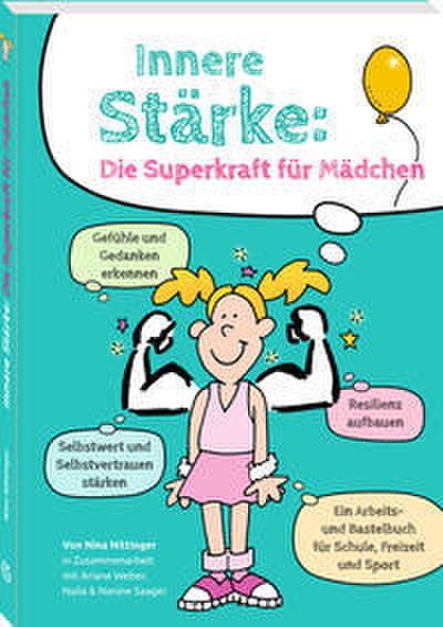Innere Stärke: Die Superkraft für Mädchen
