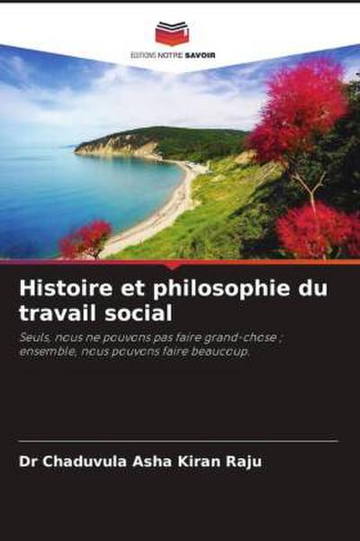 Histoire et philosophie du travail social