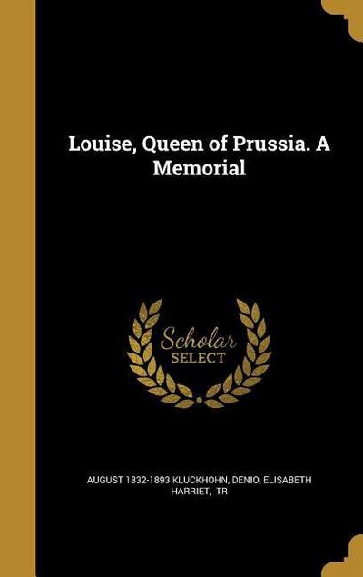 LOUISE QUEEN OF PRUSSIA A MEMO