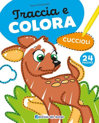Cuccioli. Traccia e colora