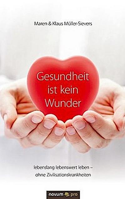 Gesundheit ist kein Wunder