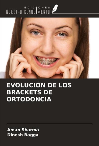 EVOLUCIÓN DE LOS BRACKETS DE ORTODONCIA