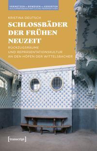 Schlossbäder der Frühen Neuzeit