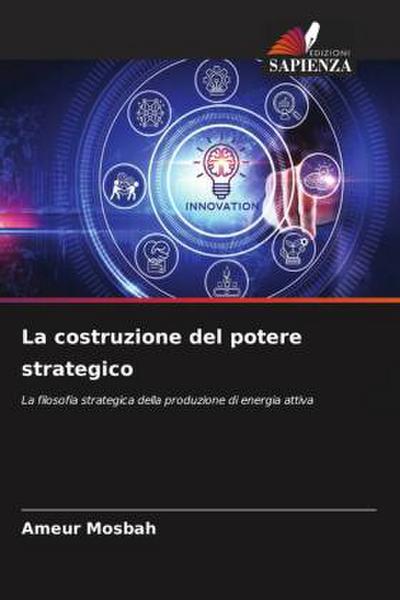La costruzione del potere strategico