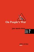 On People’s War (Sison Reader Series, #7)